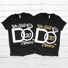 Загрузить изображение в средство просмотра галереи, &#39;We Still Do&#39; Anniversary Tee
