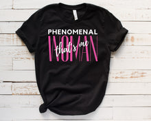 Load image into Gallery viewer, Phenomenal Woman Tee
