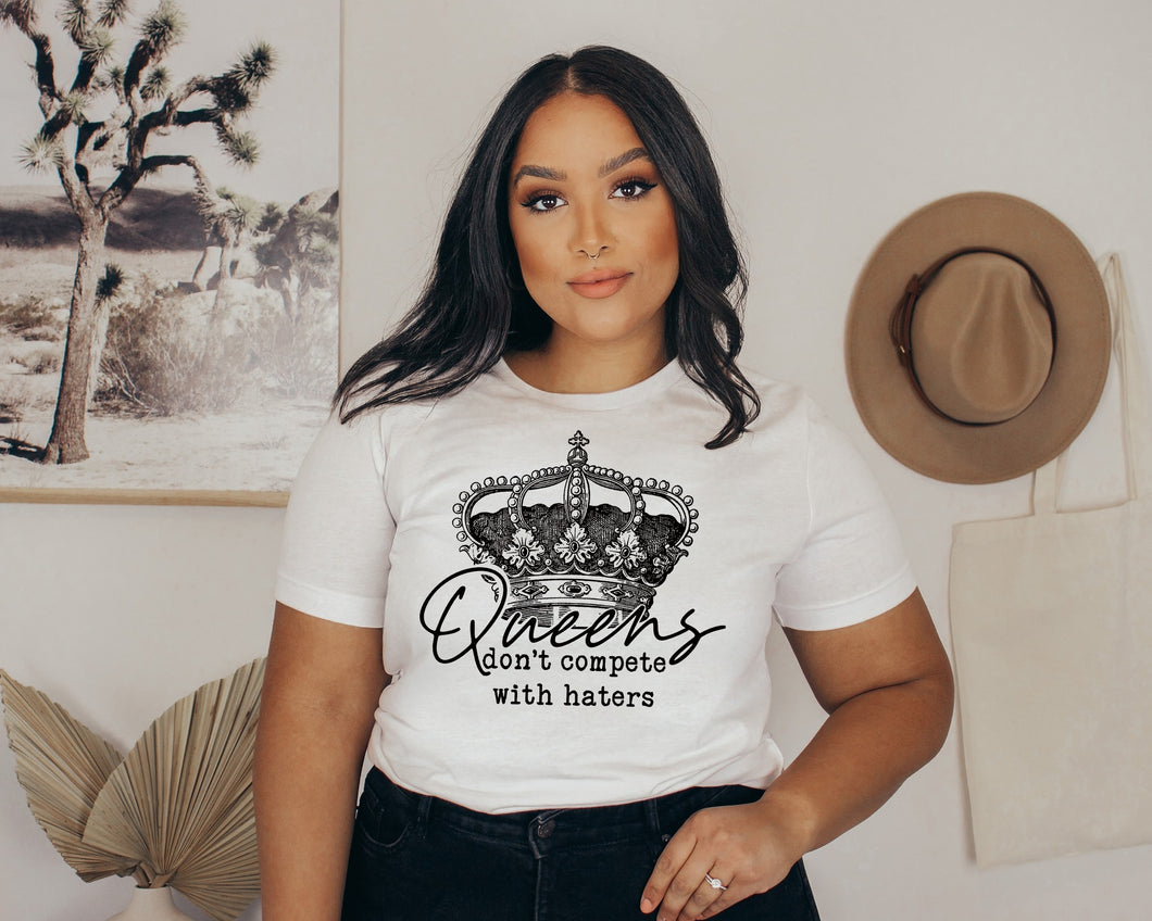 Queens Don't Compete Tee